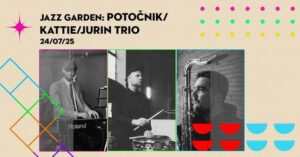 Jazz Garden: Potočnik / Kattie / Jurin Trio