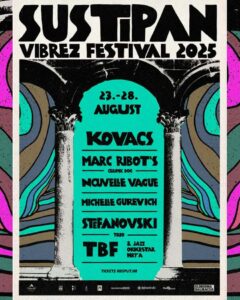 Sustipan Vibrez 2025 – savršen spoj kulture i prirode