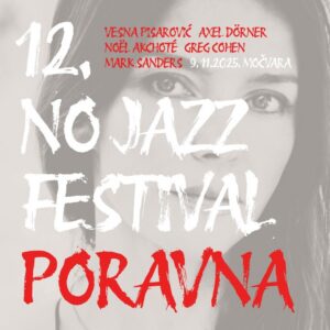 Koncertom Poravna ovu nedjelju, 9. 11., u Močvari počinje 12. izdanje NO Jazz festivala!