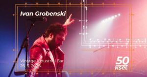 KSET50 – Ivan Grobenski u Vintageu