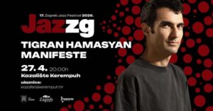 Tigran Hamasyan „Manifeste“ u sklopu 17. Zagreb Jazz Festivala